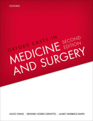 Title: Oxford Cases in Medicine and Surgery, Author: Hugo Farne