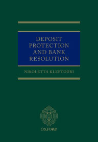 Title: Deposit Protection and Bank Resolution, Author: Nikoletta Kleftouri
