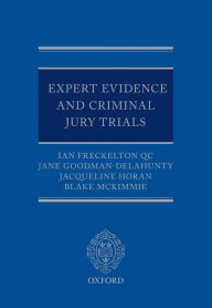 Title: Expert Evidence and Criminal Jury Trials, Author: Ian Freckelton QC