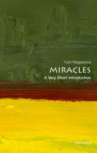Title: Miracles: A Very Short Introduction, Author: Yujin Nagasawa