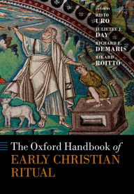 Title: The Oxford Handbook of Early Christian Ritual, Author: Rikard Roitto