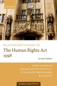 Title: Blackstone's Guide to the Human Rights Act 1998, Author: John Wadham