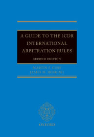 Title: A Guide to the ICDR International Arbitration Rules, Author: Martin F. Gusy