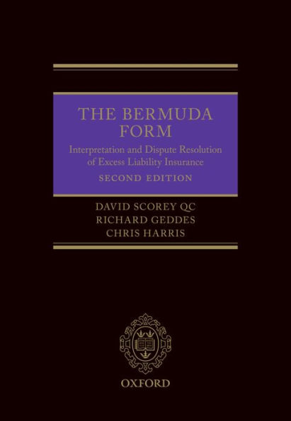 The Bermuda Form: Interpretation and Dispute Resolution of Excess Liability Insurance
