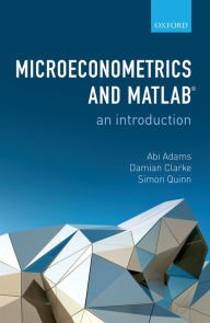 Title: Microeconometrics and MATLAB: An Introduction, Author: Ida Beata Saxby D. Sc