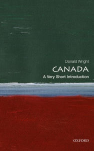 Title: Canada: A Very Short Introduction, Author: Donald Wright