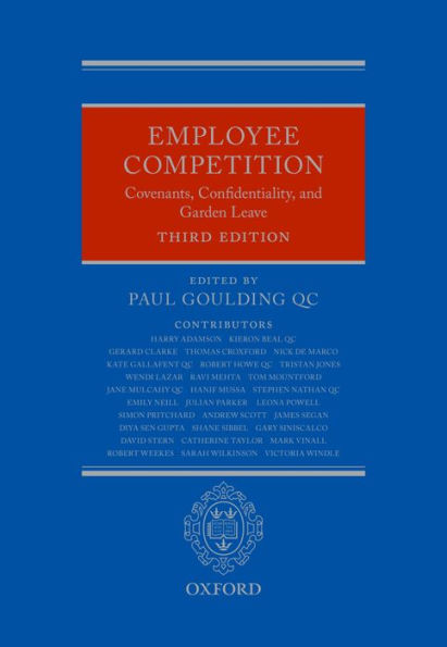 Employee Competition: Covenants, Confidentiality, and Garden Leave