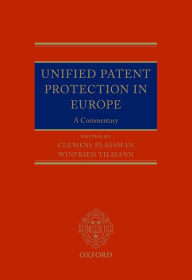 Title: Unified Patent Protection in Europe: A Commentary, Author: Winfried Tilmann