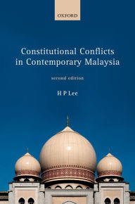 Title: Constitutional Conflicts in Contemporary Malaysia, Author: HP Lee