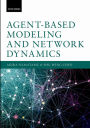 Agent-Based Modeling and Network Dynamics