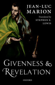 Title: Givenness and Revelation, Author: Jean-Luc Marion
