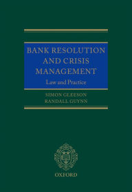 Title: Bank Resolution and Crisis Management: Law and Practice, Author: Simon Gleeson