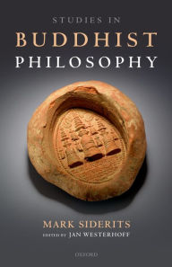 Title: Studies in Buddhist Philosophy, Author: Mark Siderits