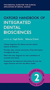 Title: Oxford Handbook of Integrated Dental Biosciences, Author: Hugh Devlin