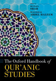 Title: The Oxford Handbook of Qur'anic Studies, Author: OUP Oxford