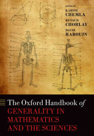 Title: The Oxford Handbook of Generality in Mathematics and the Sciences, Author: Karine Chemla