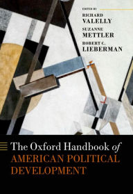 Title: The Oxford Handbook of American Political Development, Author: Richard M. Valelly