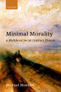 Minimal Morality: A Multilevel Social Contract Theory