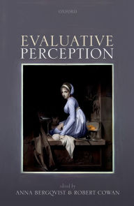 Title: Evaluative Perception, Author: Anna Bergqvist