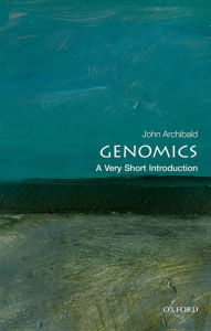 Title: Genomics: A Very Short Introduction, Author: John M. Archibald