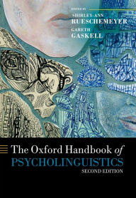 Title: The Oxford Handbook of Psycholinguistics, Author: Shirley-Ann Rueschemeyer
