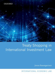 Title: Treaty Shopping in International Investment Law, Author: Jorun Baumgartner