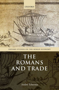 Title: The Romans and Trade, Author: Andr? Tchernia