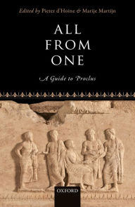 Title: All From One: A Guide to Proclus, Author: Pieter d'Hoine