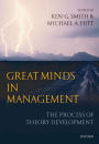 Great Minds in Management: The Process of Theory Development