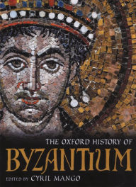 Title: The Oxford History of Byzantium, Author: Cyril Mango