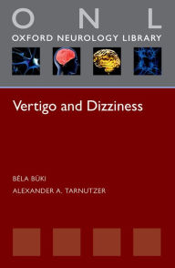 Title: Vertigo and Dizziness, Author: Béla Büki