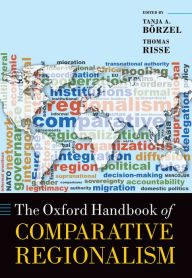 Title: The Oxford Handbook of Comparative Regionalism, Author: Tanja A. Börzel