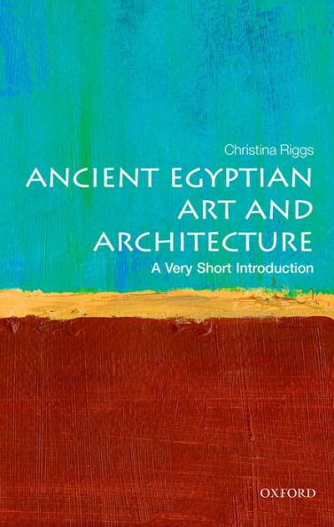 Ancient Egyptian Art and Architecture: A Very Short Introduction