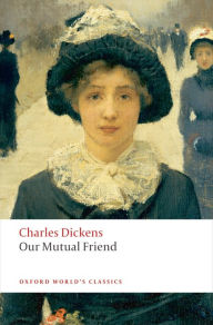 Title: Our Mutual Friend, Author: Charles Dickens