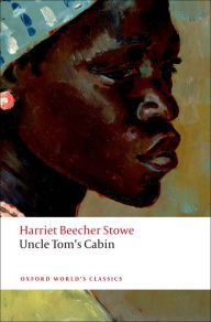 Title: Uncle Tom's Cabin, Author: Harriet Beecher Stowe