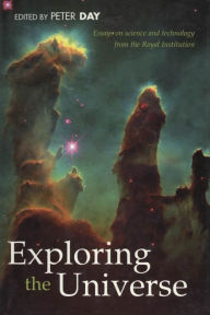 Title: Exploring the Universe : Essays on Science and Technology, Author: P. Day