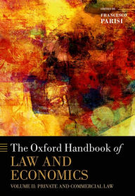 Title: The Oxford Handbook of Law and Economics: Volume 2: Private and Commercial Law, Author: Francesco Parisi