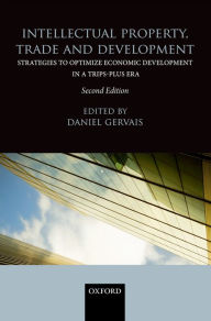 Title: Intellectual Property, Trade and Development, Author: Daniel Gervais