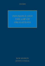 Title: Insurance and the Law of Obligations, Author: Rob Merkin