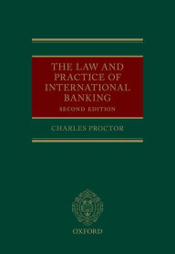 Title: The Law and Practice of International Banking, Author: Charles Proctor