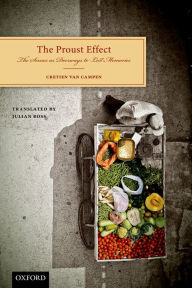 Title: The Proust Effect: The Senses as Doorways to Lost Memories, Author: Cretien van Campen
