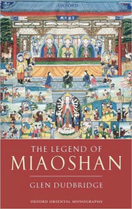 Title: The Legend of Miaoshan: Revised Edition, Author: Glen Dudbridge