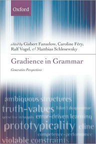 Title: Gradience in Grammar: Generative Perspectives, Author: Gisbert Fanselow