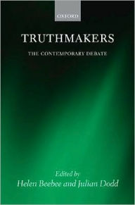 Title: Truthmakers: The Contemporary Debate, Author: Helen Beebee