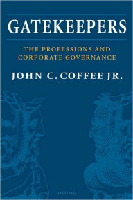 Title: Gatekeepers: The Professions and Corporate Governance, Author: John C. Coffee Jr.