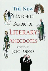 Title: The New Oxford Book of Literary Anecdotes, Author: John Gross