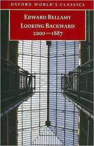 Title: Looking Backward: 2000-1887, Author: Edward Bellamy