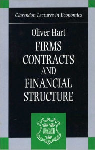 Title: Firms, Contracts, and Financial Structure, Author: Oliver Hart
