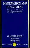 Title: Information and Investment : A Study in the Working of the Competitive Economy: A Study in the Working of the Competitive Economy, Author: G. B. Richardson