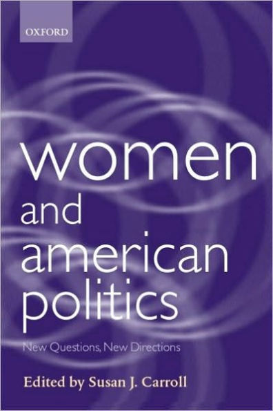 Women and American Politics: New Questions, New Directions